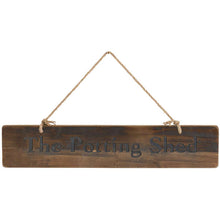 Load image into Gallery viewer, The Potting Shed Rustic Wooden Message Plaque
